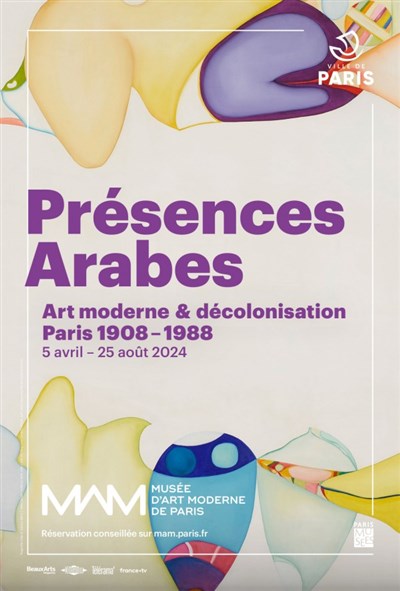« Présences arabes : Art moderne et décolonisation. Paris 1908-1988 »
